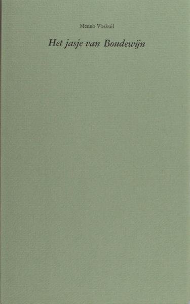 Voskuil, Menno. - Het jasje van Boudewijn.