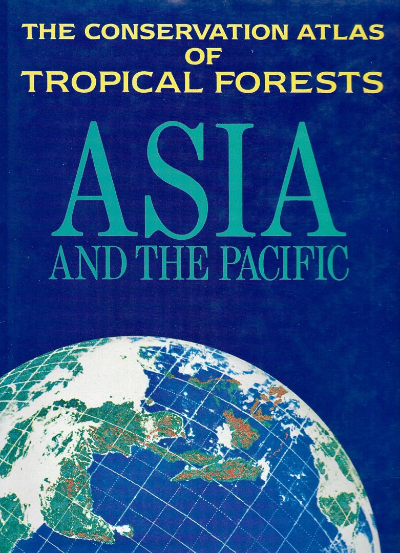  - Conservation atlas of tropical forests (Asia & the Pacific)