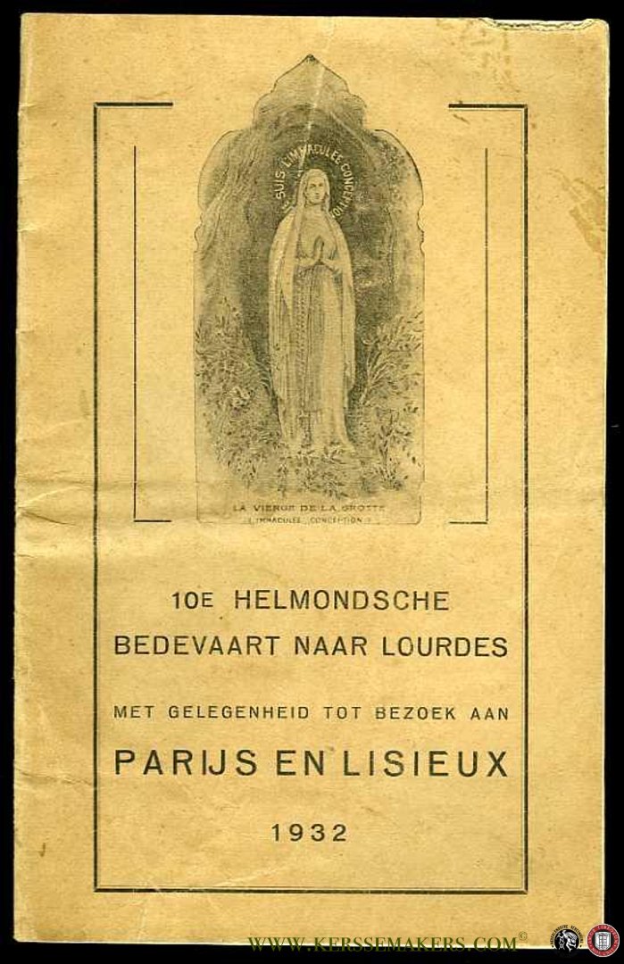 N/N - 10e Helmondsche bedevaart naar Lourdes met gelegenheid tot bezoek aan Parijs en Lisieux.