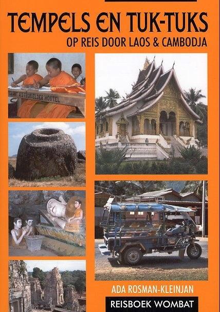 Rosman-Kleinjan, Ada - Tempels en tuk-tuks. Op reis door Laos & Cambodja.