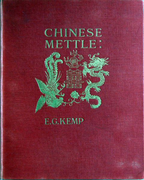 E.G. Kemp - Chinese Mettle