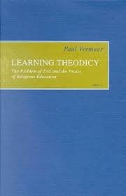 Vermeer, Paul. - Learning theodicy