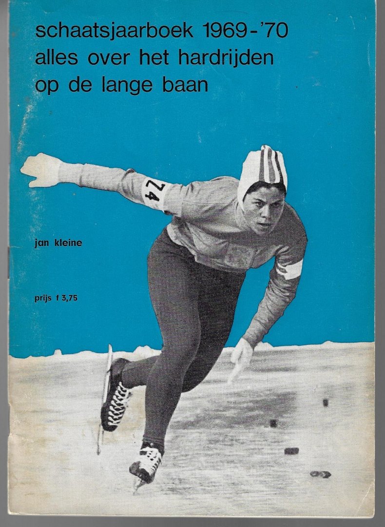 Kleine, Jan - Schaatsjaarboek 1969-'70 -Alles over hardrijden op de lange baan