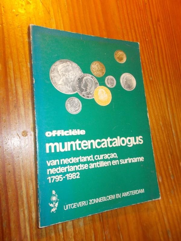 red. - Officiele muntencatalogus van Nederland, Curacao, Nederlandse Antillen en Suriname 1795-1982.