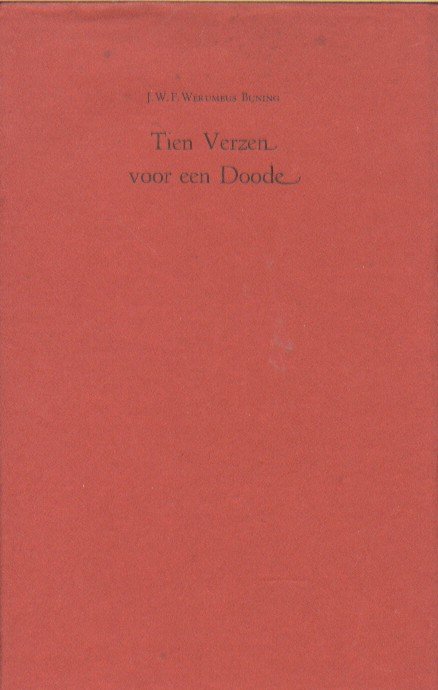 Werumeus Buning, J.W.F. - Tien verzen voor een dode.