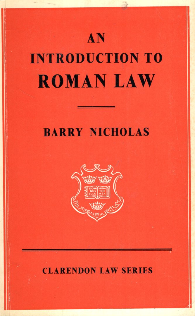 Nicholas, Barry. - An introduction to roman law.