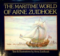 Zuidhoek, A - The Maritime World of Arne Zuidhoek