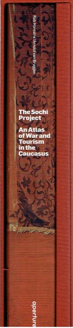 HORNSTRA, Rob & Arnold van BRUGGEN - The Sochi Project - An Atlas of War and Tourism in the Caucasus. - [Special edition] - [book signed by both] + 2 photographs - [signed /numbered by Rob Hornstra / nr. 17/25]