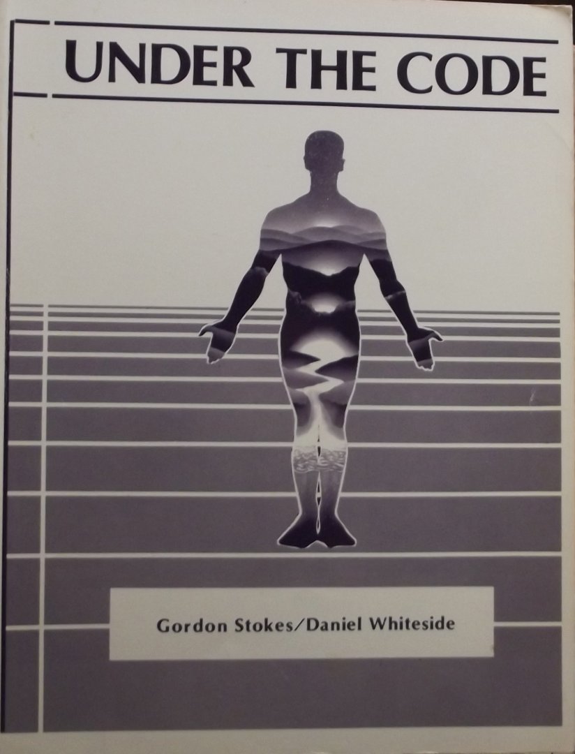 Stokes, Gordon. / Whiteside, Daniel. - Under the Code. Defusing the Dyslexias which improverish our Lives.
