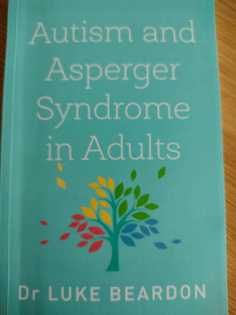 Beardon, Luke - Autism and Asperger Syndrome in Adults / An Up To Date Overview