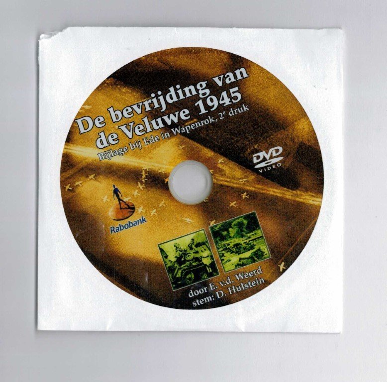 Weerd, Evert Van De / Crebolder, Gerjan - Ede in de Wapenrok / Twee eeuwen militaire geschiedenis in de gemeente Ede 2005-2E VERMEERDERDE EN VERBETERDE DRUK MET DVD,