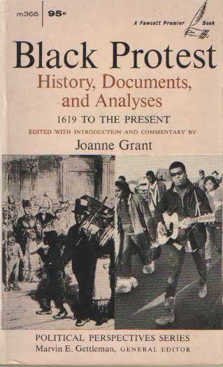 Gettleman, Matvin E. - Black Protest: History, Documents, and Analyses: 1619 to the Present