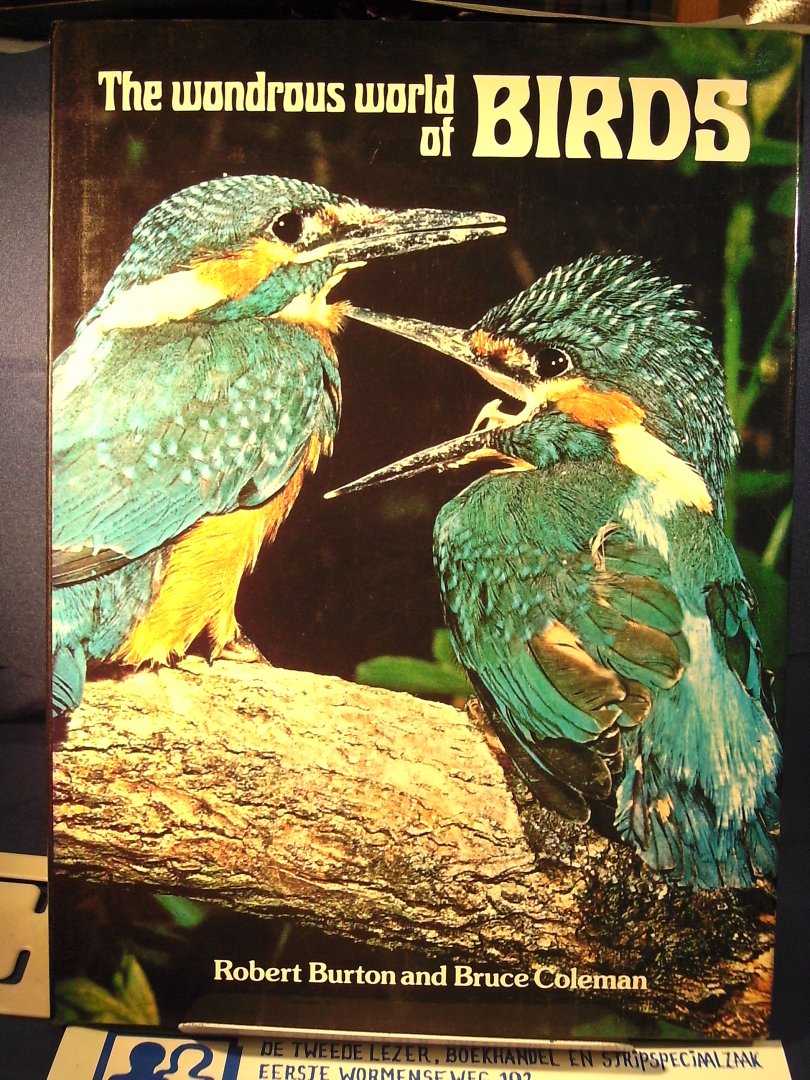 Burton, Robert en Bruce Coleman - The wondrous world of Birds