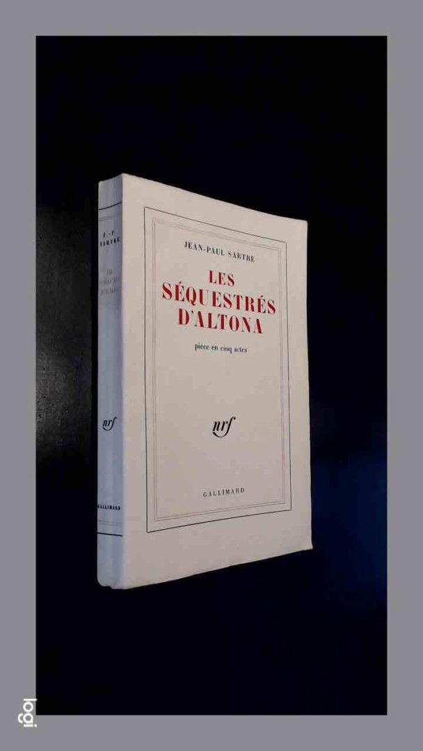 Sartre, Jean-Paul - Les sequestres d'Altona - Piece en cinq actes