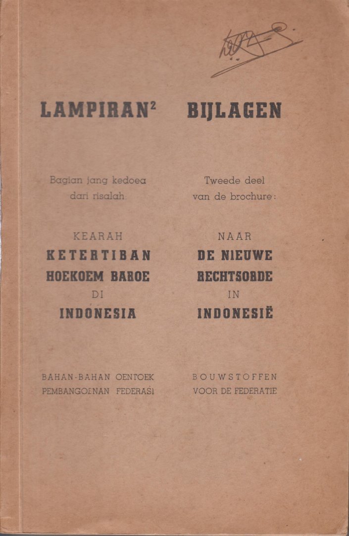 Voorlopige federale regering van Indonesie - Naar de nieuwe rechtsorde in Indonesie - Bouwstoffen voor de federatie - Deel I - Algemeen overzicht en Deel II Bijlagen - Compleet