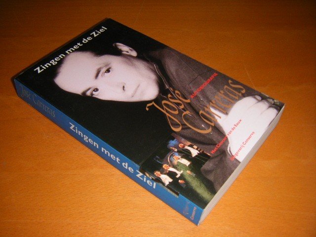 Jose Carreras - Zingen met de ziel Autobiografie