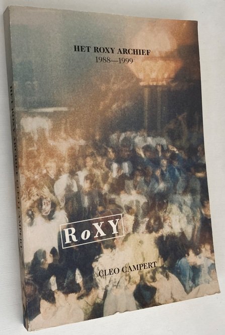 Campert, Cleo, - Het Roxy Archief 1988-1999