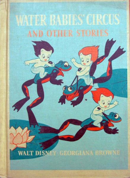 Walt Disney Georgiana Browne - Water Babies"circus and other stories