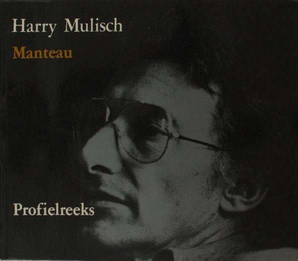 (Mulisch, Harry). - Harry Mulisch. Profielreeks.
