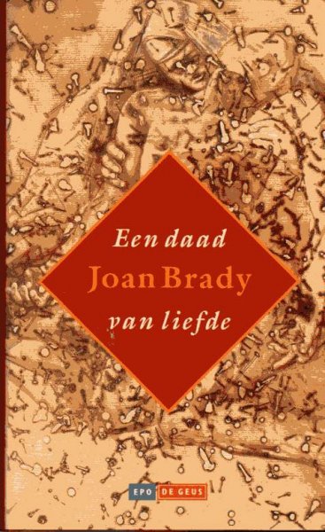 Brady, J. - Een daad van liefde / druk 1