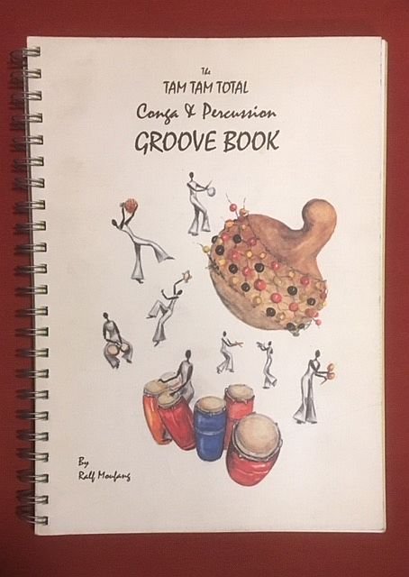 Moufang, R. - Tam tam total : the conga + percussion groove book