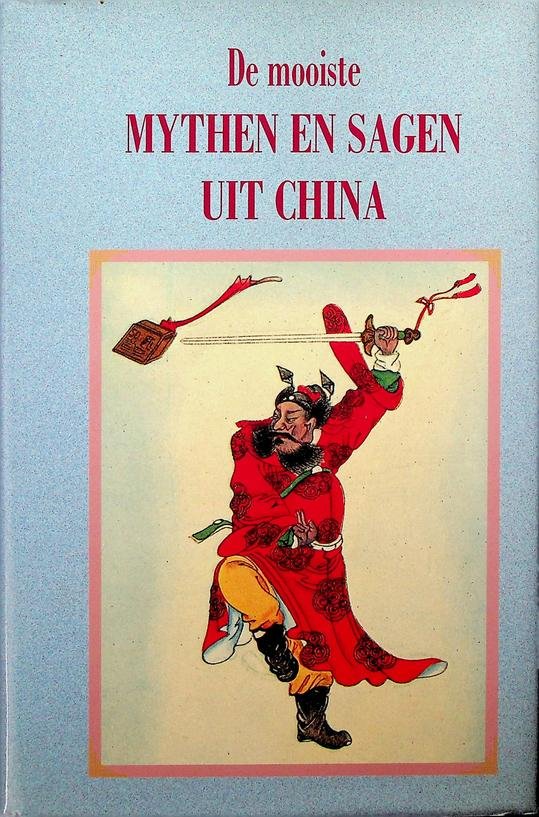 Loo, H. te. [bew.] - De mooiste mythen en sagen uit China