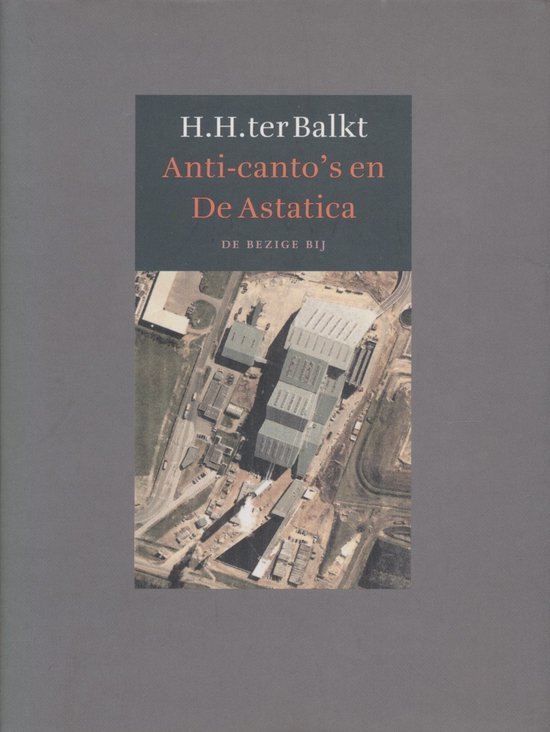 H.H. ter Balkt - Anti-canto's en De Astatica