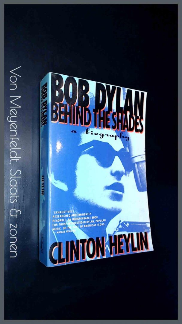 Heylin, Slinton - Bob Dylan - Behind the shades