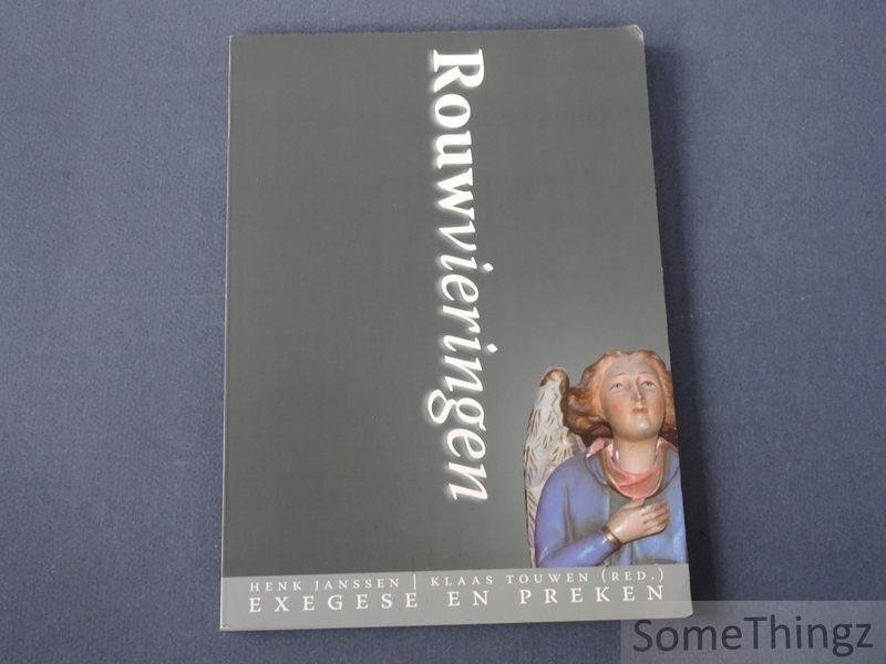 Henk Janssen, Klaas Touwen (red.) - Rouwvieringen : exegese en preken.