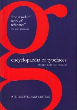 JASPERT, W., a.o. - Encyclopaedia of Typefaces, 4th Edition.
