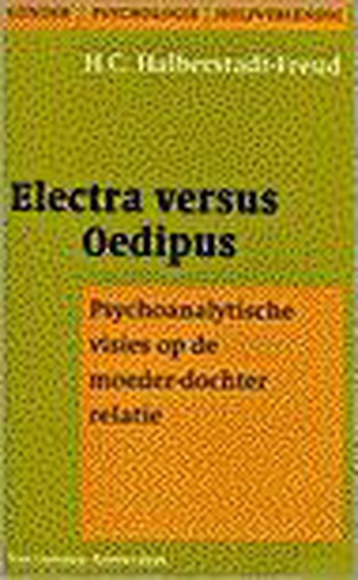 Halberstadt-Freud, H.C. - Electra versus Oedipus