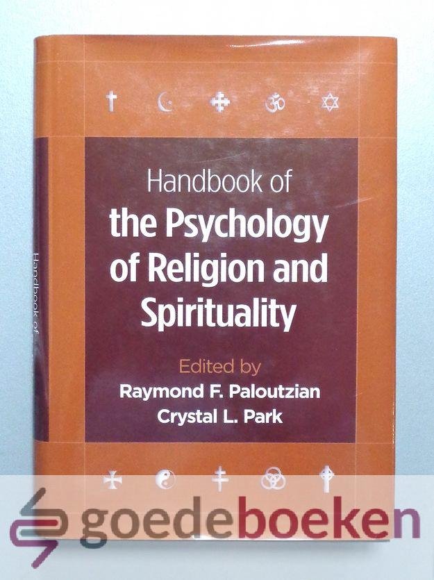 Paloutzian and Crystal L. Park, Raymond F. - Handbook of the Psychology of Religion and Spirituality