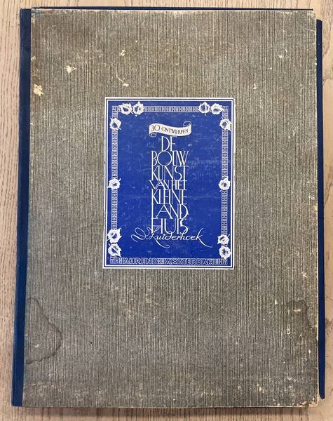 ZUIDERHOEK, D. - De bouwkunst van het kleine landhuis.