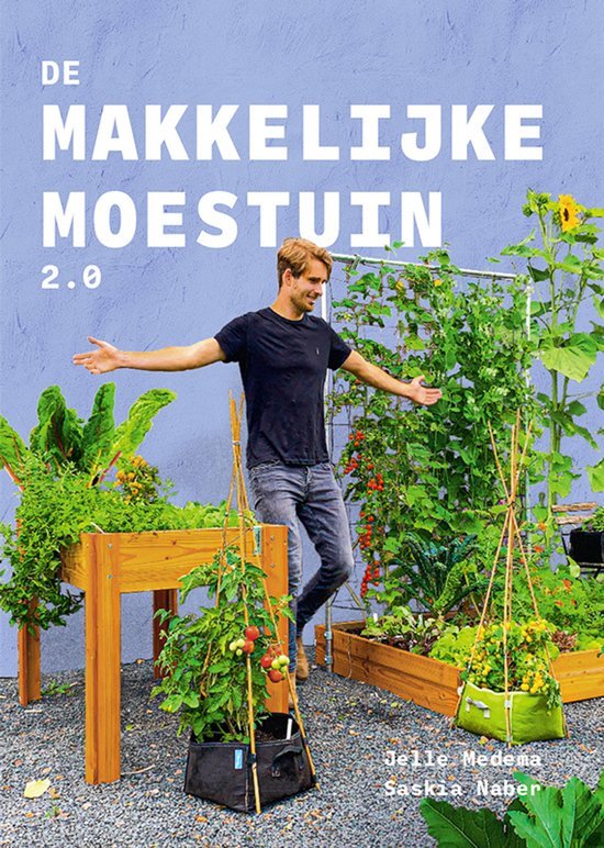 Medema, Jelle, Naber, Saskia - De Makkelijke Moestuin 2.0