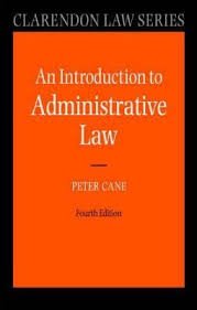 Cane, Peter. - An Introduction to Administrative Law.