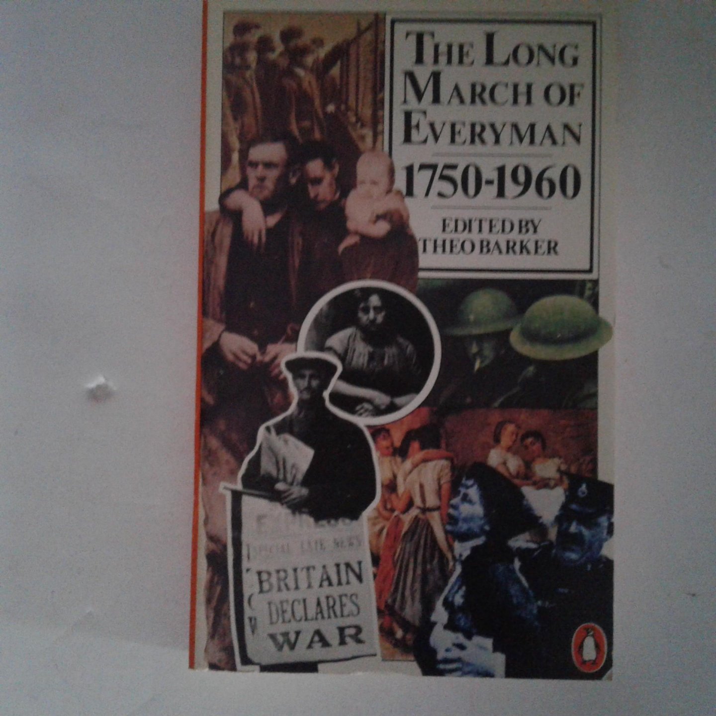 Barker, Theo - The Long March of Everyman ; 1750-1960