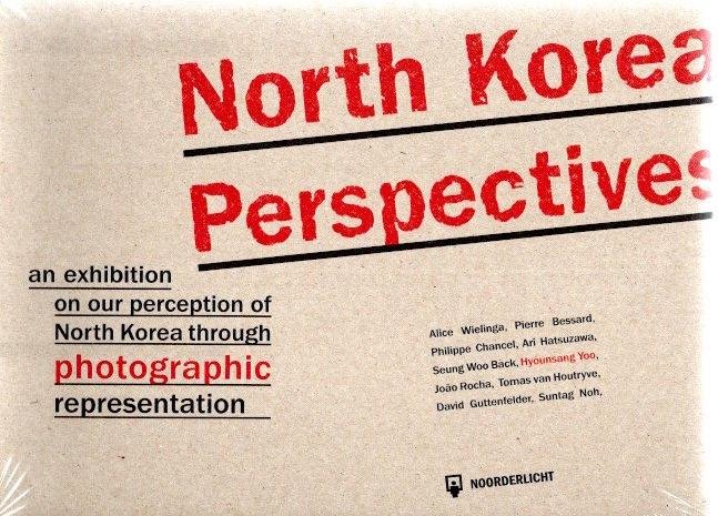 PRÜST, Marc - North Korean Perspectives - an exhibition on our perception of North Korea through photographic representation.