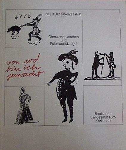 Rechenberger, Horst E. (red) - Gestaltete Baukeramik. Ofenwandplättchen und feierabendziegel