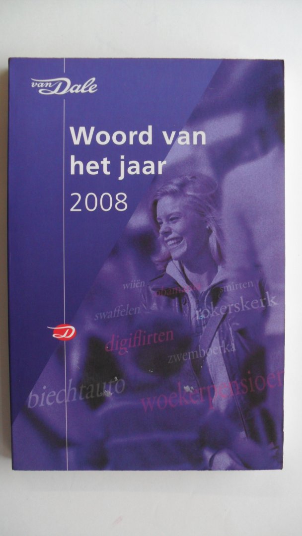 Boom, T. den - Van Dale Woord van het jaar 2008