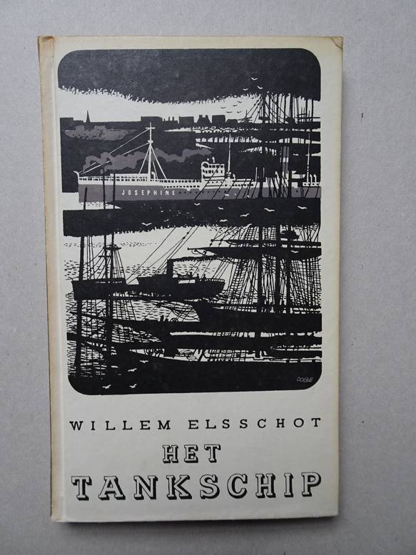 Elsschot, Willem. - Het Tankschip.