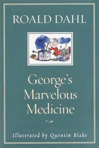 Dahl, Roald - George marvelous medicine