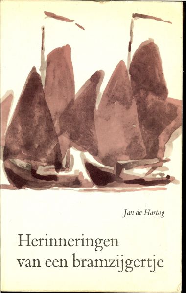 Hartog, Jan de - Herinneringen van een Bramzijgertje.