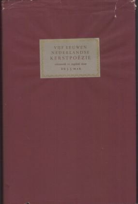 Mak, J.J. - Vijf eeuwen Nederlandse Kerstpoëzie