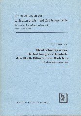 Wenkebach, Heinz. - Bestrebungen zur Enthaltung der Einheit des Heiligen Römischen Reiches in den Reichsschlüssen von 1661 bis 1806.