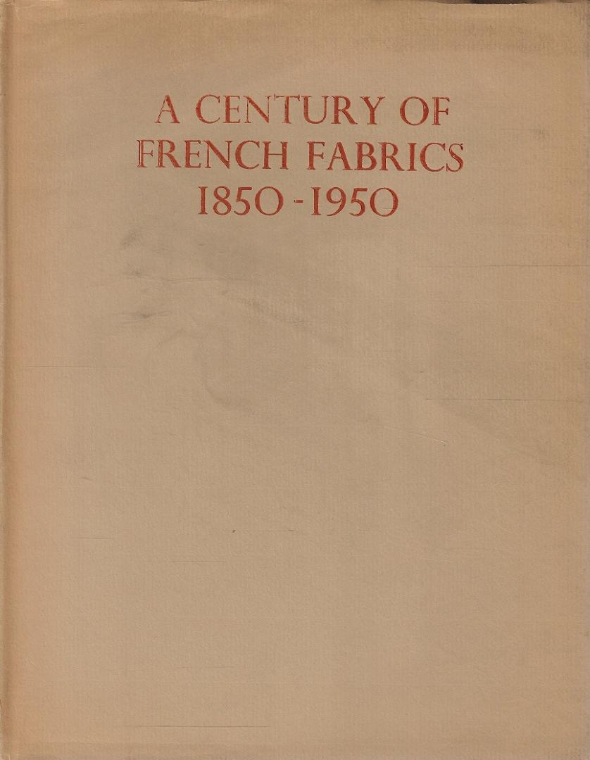 SCHWARTZ, P.R. - A century of French fabrics 1850-1950