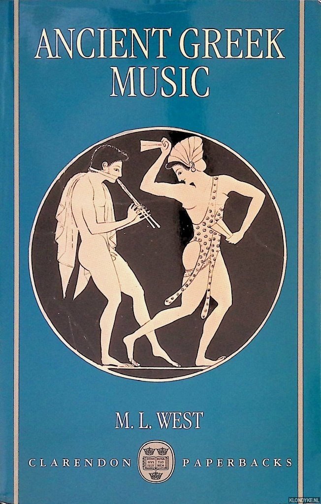 West, M.L. - Ancient Greek Music