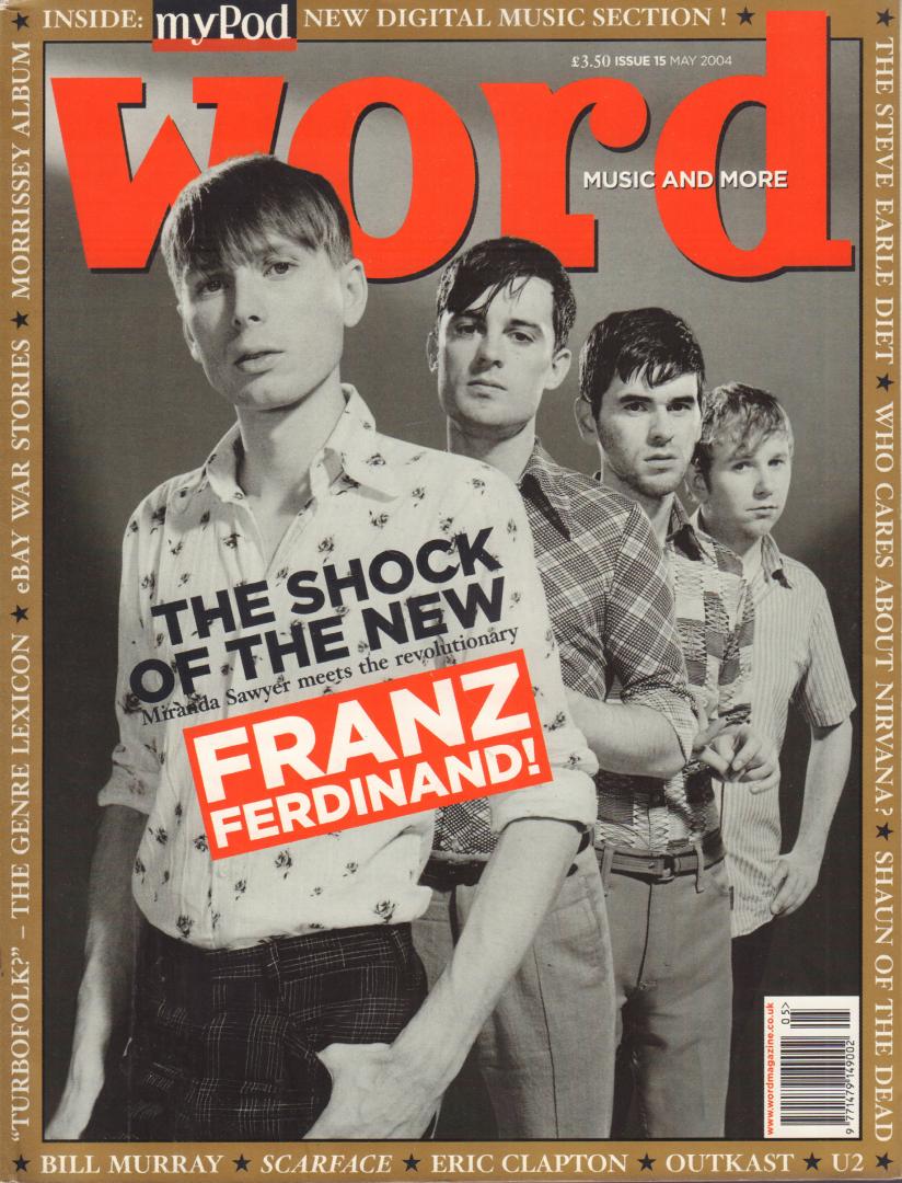 Diverse auteurs - WORD 2004 # 015, BRITISH MUSIC MAGAZINE met o.a. FRANZ FERDINAND (COVER + 6 p.), ERIC CLAPTON (3 p.), MARTIN FRY (2 p.), STEVE EARLE (5 p.), NIRVANA (5 p.), FREE CD IS MISSING !, goede staat
