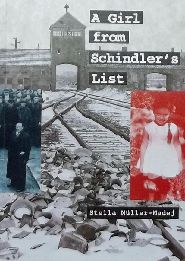 Muller-Madej, Stella. - A Girl from Schindler's List