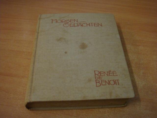 Benoit, Renée de - Morgengedachten - Uit de intieme aantekeningen van Renée de Benoit