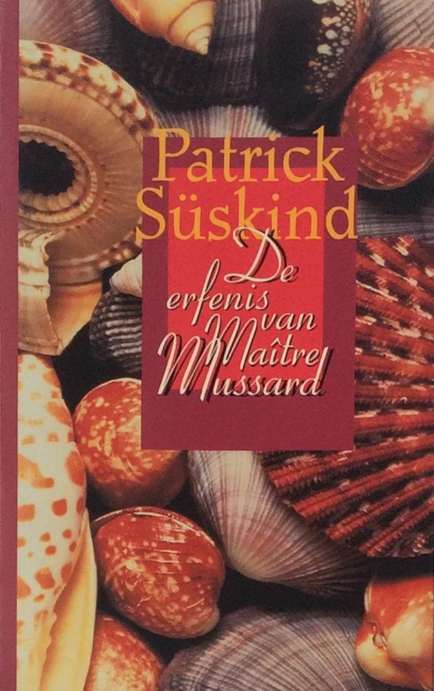 Suskind, Patrick - De erfenis van Maitre Mussard